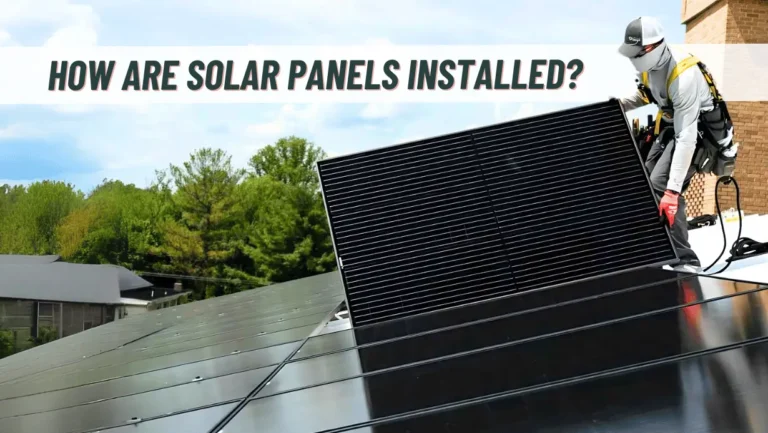 How are solar panels installed?